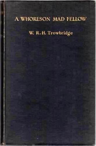 TROWBRIDGE, W.R.H. (Charles Hippolyte Labussiere).